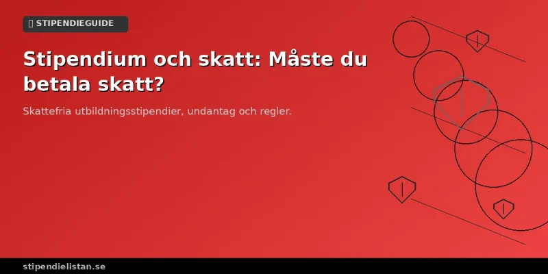 Regler för skatt på stipendier i Sverige