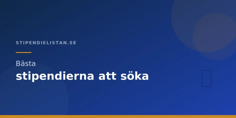 Bästa stipendierna att söka