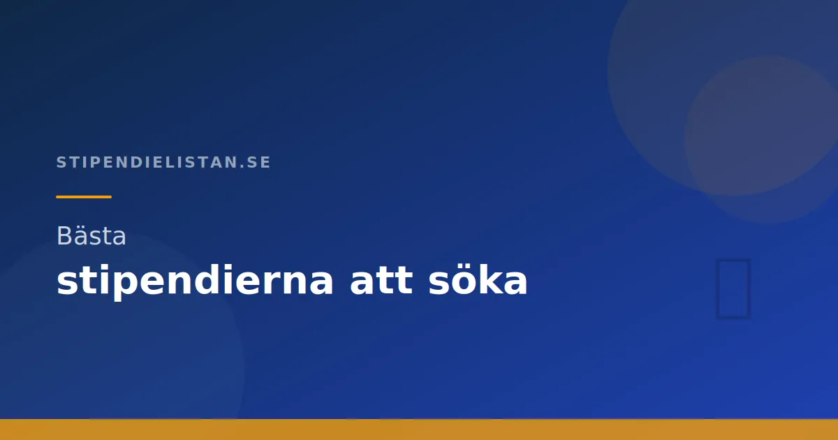 Bästa stipendierna att söka