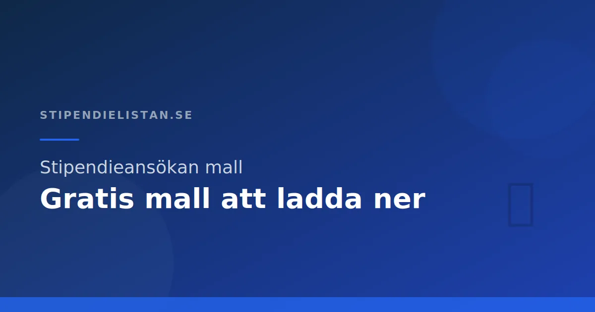 Stipendieansökan mall – Gratis mall att ladda ner