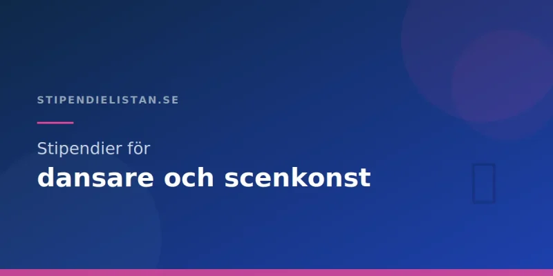 Stipendier för dansare och scenkonst