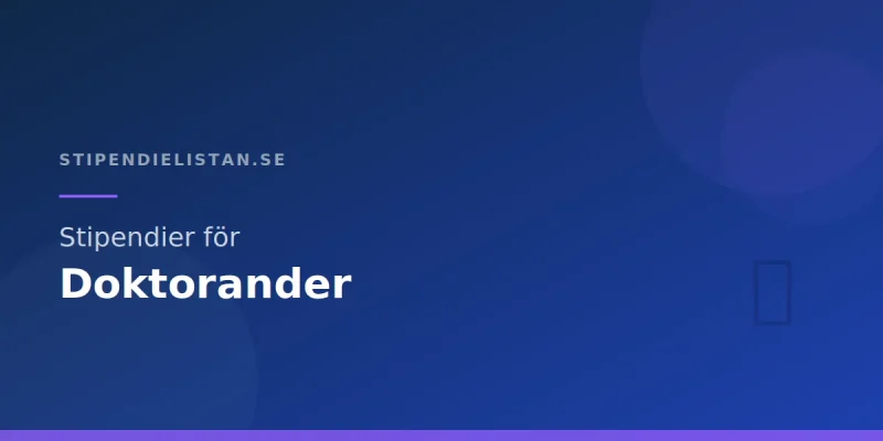 Stipendier för doktorander – Forskningsfinansiering