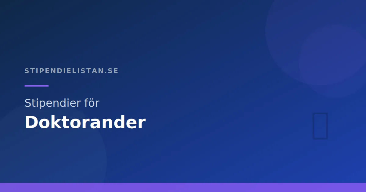 Stipendier för doktorander – Forskningsfinansiering