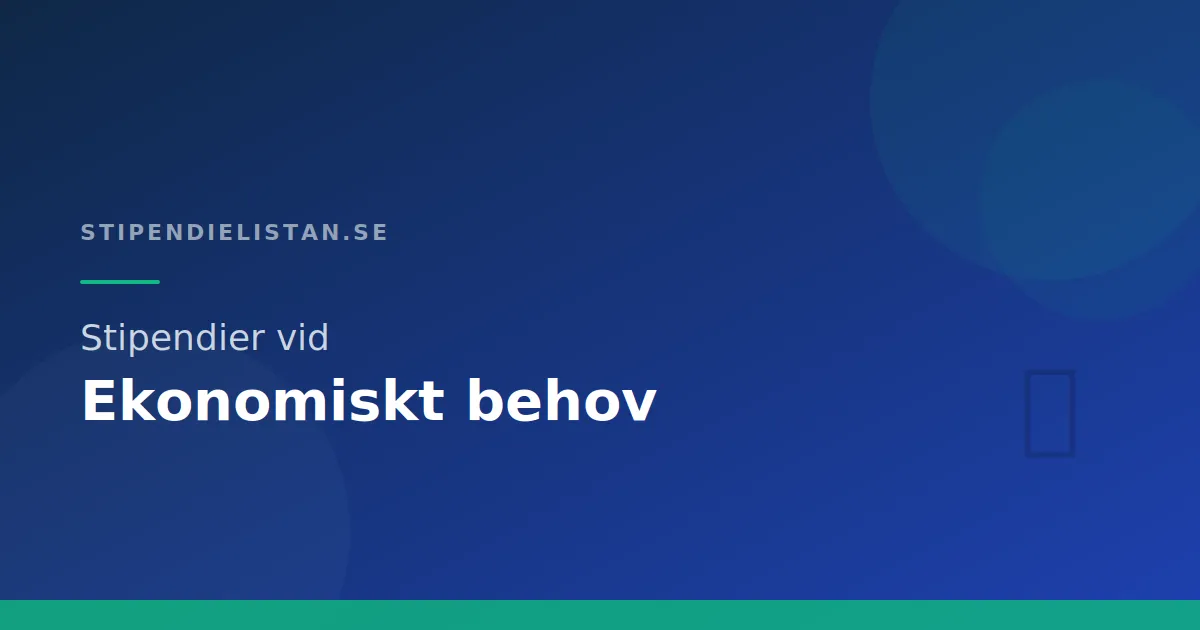 Stipendier med ekonomiskt behov – Bidrag för behövande studenter