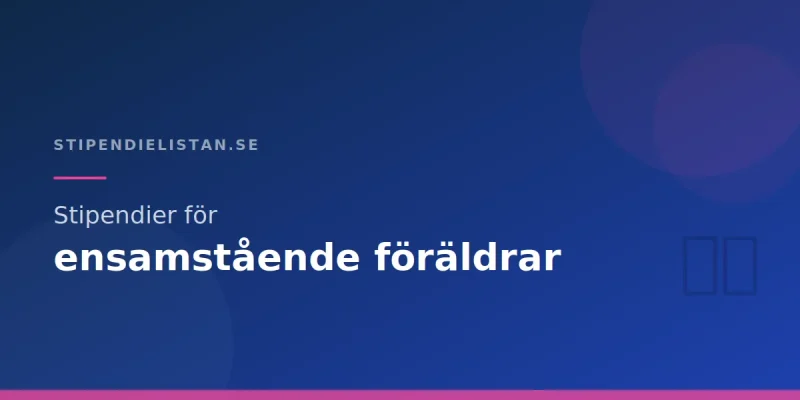 Stipendier för ensamstående föräldrar