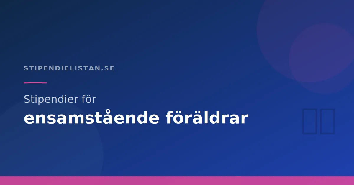 Stipendier för ensamstående föräldrar