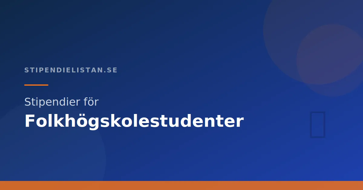 Stipendier för folkhögskolestudenter