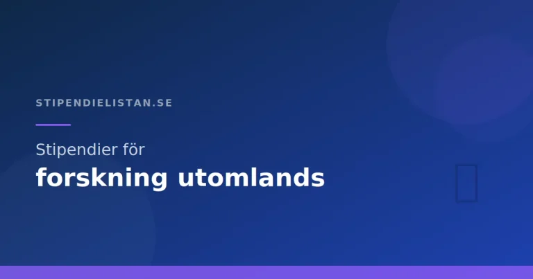 Stipendier för forskning utomlands