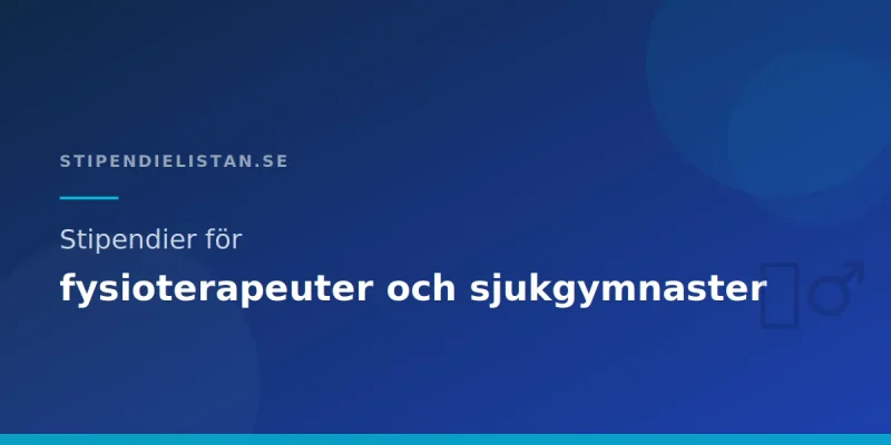 Stipendier för fysioterapeuter och sjukgymnaster
