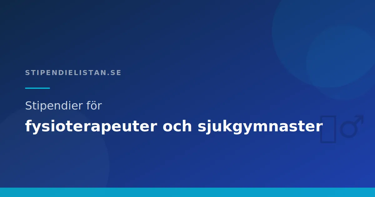 Stipendier för fysioterapeuter och sjukgymnaster