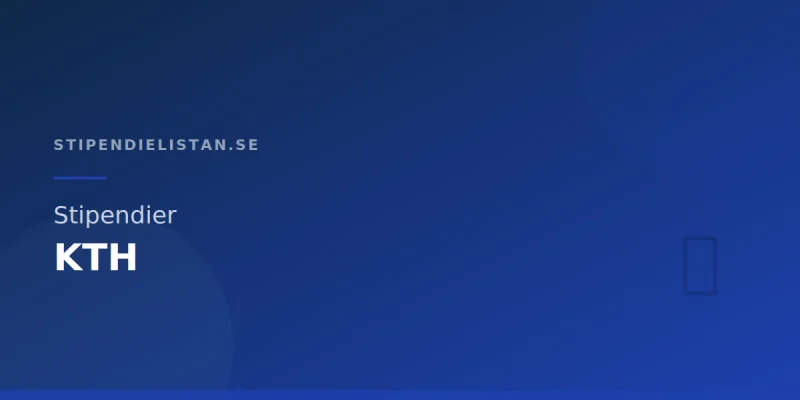 Stipendier KTH – Kungliga Tekniska Högskolan