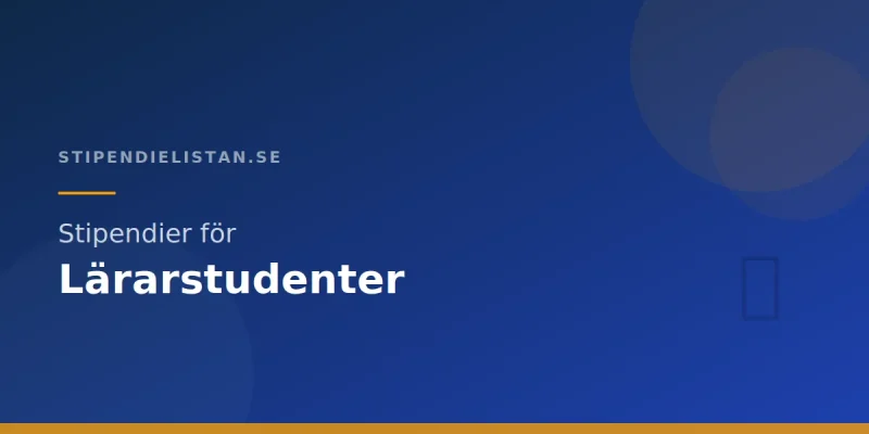 Stipendier för lärarstudenter – Så finansierar du din utbildning