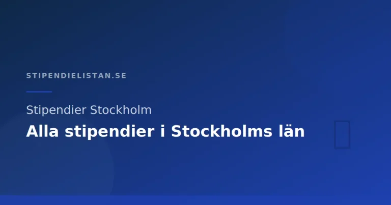 Stipendier Stockholm – Alla stipendier i Stockholms län