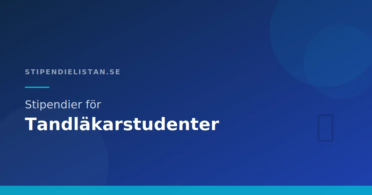 Stipendier för tandläkarstudenter