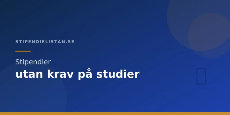 Stipendier utan krav på studier