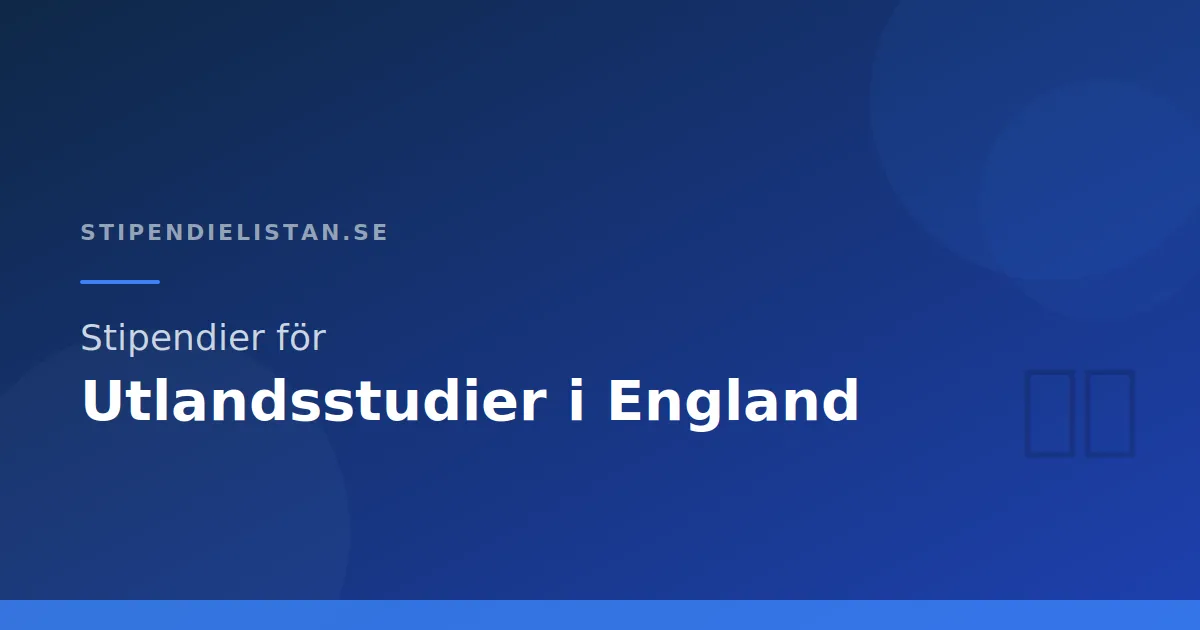 Stipendier för utlandsstudier i England