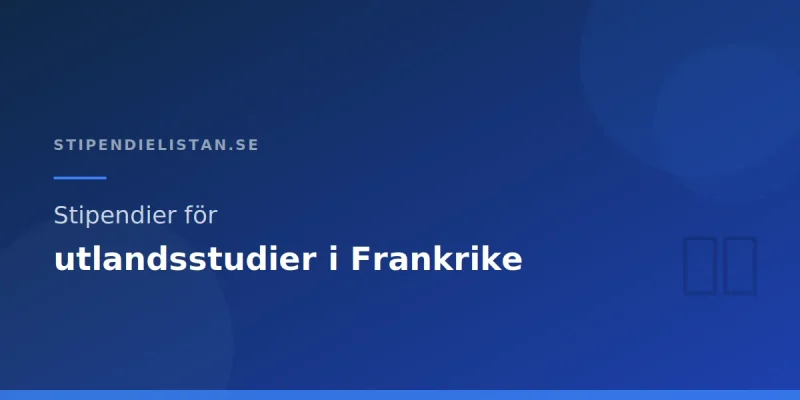 Stipendier för utlandsstudier i Frankrike