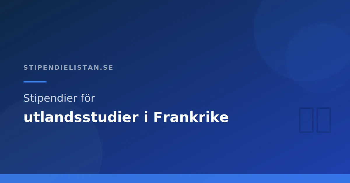 Stipendier för utlandsstudier i Frankrike