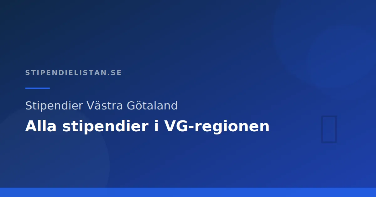Stipendier Västra Götaland – Alla stipendier i VG-regionen