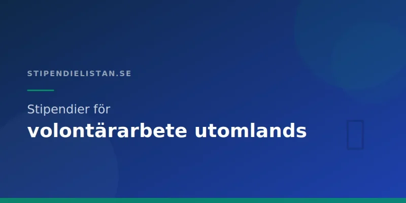 Stipendier för volontärarbete utomlands