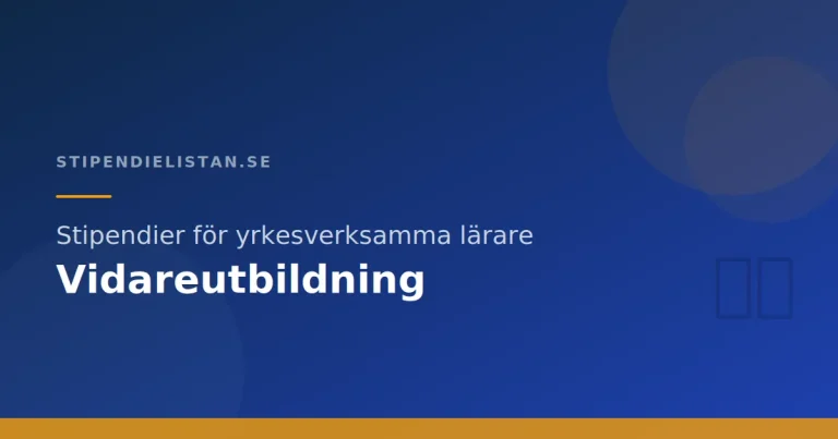 Stipendier för yrkesverksamma lärare – Vidareutbildning