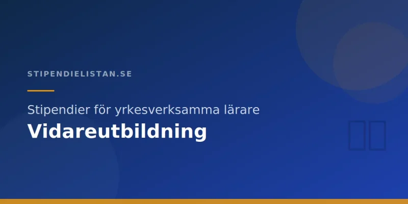 Stipendier för yrkesverksamma lärare – Vidareutbildning